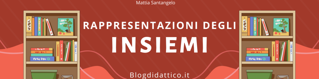 Le rappresentazioni insiemistiche 